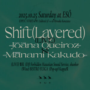 Shift (Layered) – Joana Queiroz & Manami Kakudo